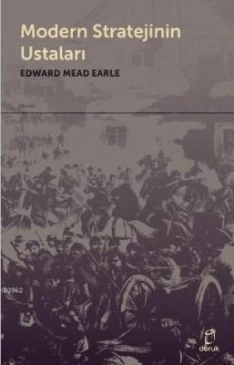 Modern Stratejinin Ustaları Edward Mead Earle