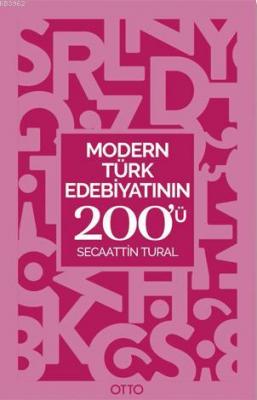 Modern Türk Edebiyatının 200'ü Secaattin Tural