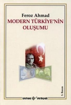 Modern Türkiye'nin Oluşumu Feroz Ahmad