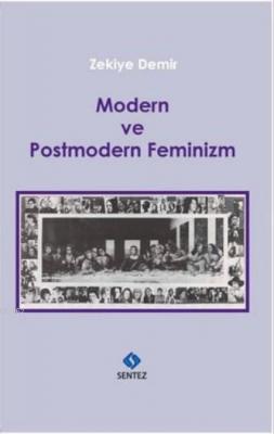 Modern ve Postmodern Feminizm