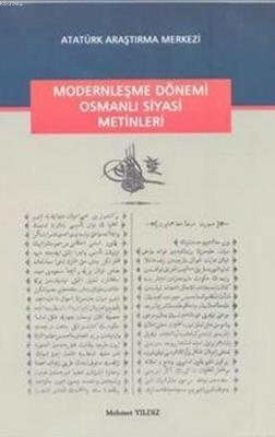 Modernleşme Dönemi Osmanlı Siyasi Metinleri Mehmet Yıldız