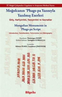 Moğolcanın Phags-Pa Yazısıyla Yazılmış Eserleri Tömörtogoo Domiy
