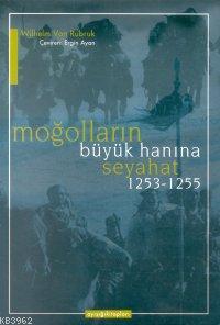 Moğolların Büyük Han'ına Seyahat