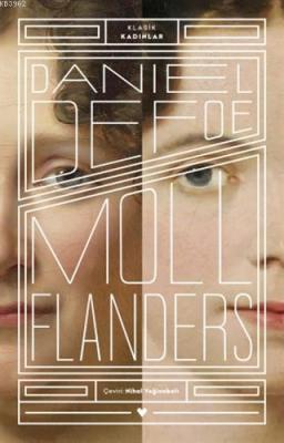 Moll Flanders - Klasik Kadınlar Daniel Defoe