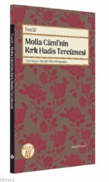 Molla Caminin Kırk Hadis Tercümesi