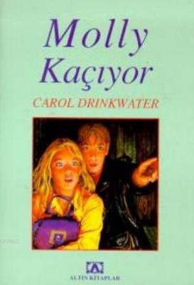 Molly Kaçıyor Carol Drinkwater