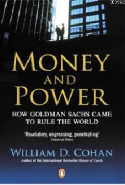 Money and Power William D. Cohan