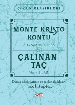 Monte Kristo Kontu - Çalınan Taç Alexandre Dumas
