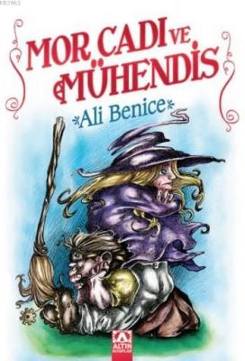 Mor Cadı ve Mühendis Ali Benice