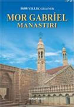 Mor Gabriel Manastırı Yakup Bilge