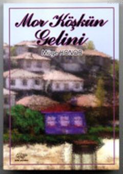 Mor Köşkün Gelini