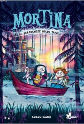 Mortina - Esrarengiz Gölde Tatil