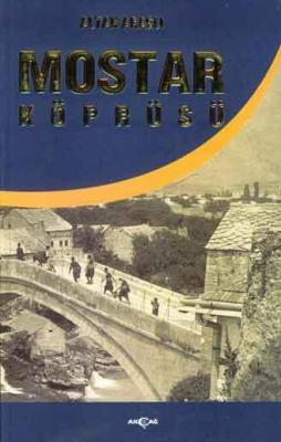 Mostar Köprüsü Altan Araslı