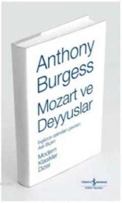 Mozart ve Deyyuslar (Ciltli) Anthony Burgess