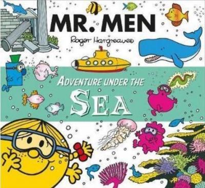 Mr Men Adventure under the Sea (Mr. Roger Hargreaves