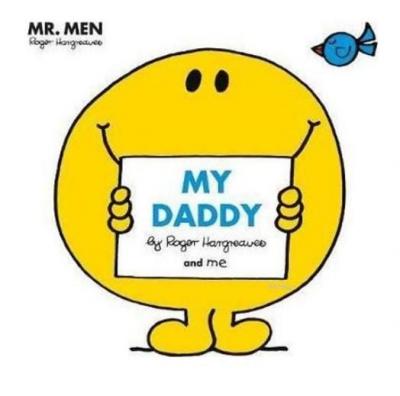 Mr Men: My Daddy (Mr. Men and Little Miss Picture Books) Roger Hargrea
