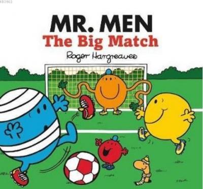 Mr. Men The Big Match (Mr. Men & Li Roger Hargreaves