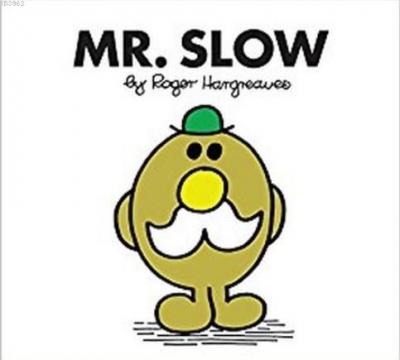 Mr. Slow (Mr. Men Classic Library) Roger Hargreaves