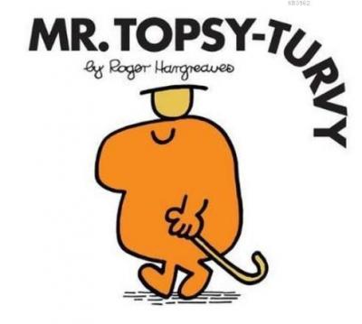 Mr. Topsy-Turvy (Mr. Men Classic Li Roger Hargreaves