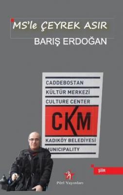 MS'le Çeyrek Asır Barış Erdoğan