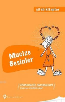 Mucize Besinler - Şifalı Kitaplar 3