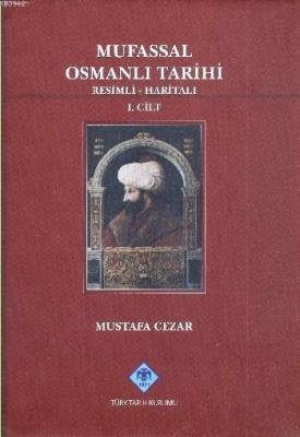 Mufassal Osmanlı Tarihi (4 Cilt Takım) Mustafa Cezar