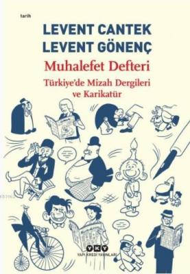 Muhalefet Defteri - Türkiye'de Mizah Dergileri ve Karikatür Levent Can