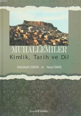 Muhallemiler / Kimlik, Tarih ve Dil Abdulkadir Osman