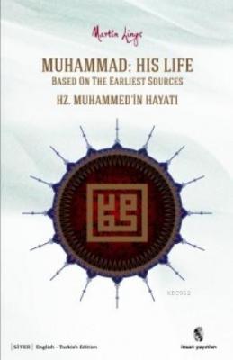 Muhammad: His Life Based on The Earliest Sources Martin Lings