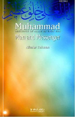 Muhammad Man and Messenger Afzalur Rahman