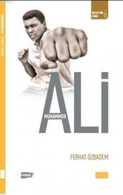 Muhammed Ali (Biyografik Roman) Ferhat Özbadem