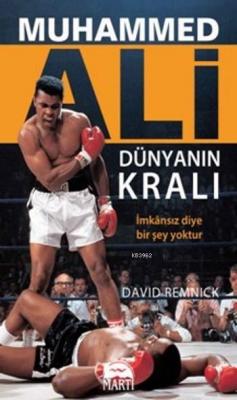 Muhammed Ali Dünyanın Kralı David Remnick