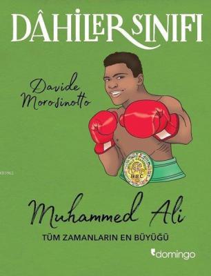 Muhammed Ali Tüm Zamanların En Büyüğü - Dahiler Sınıfı Davide Morosino