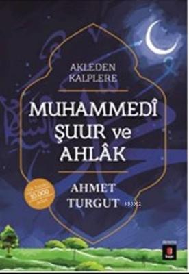Muhammedi Şuur Ve Ahlak