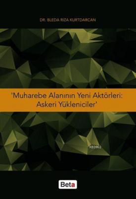 Muharebe Alanının Yeni Aktörleri: Askeri Yükleniciler