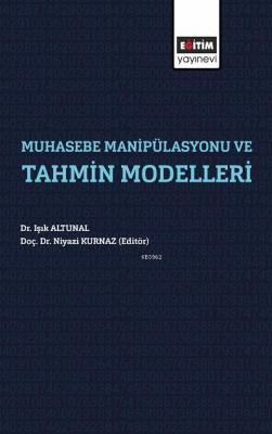 Muhasebe Manipülasyonları ve Tahmin Modelleri