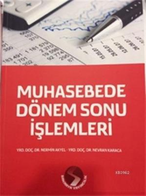 Muhasebede Dönem Sonu İşlemleri