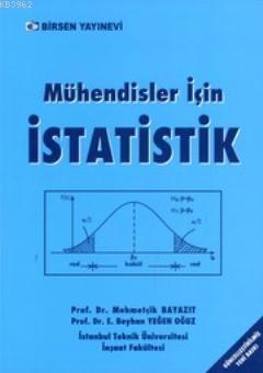 Mühendisler için İstatistik Mehmetçik Bayazıt