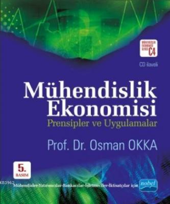 Mühendislik Ekonomisi Prensipler ve Uygulamalar + CD ilaveli Osman Okk