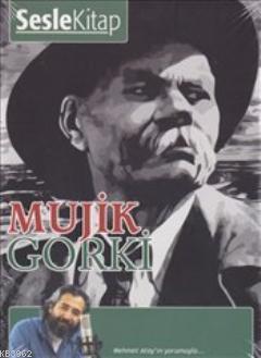 Mujik (Sesli Kitap) Maksim Gorki