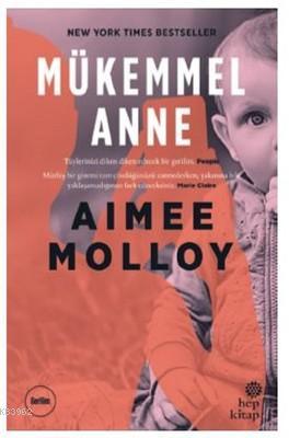 Mükemmel Anne Aimee Molloy