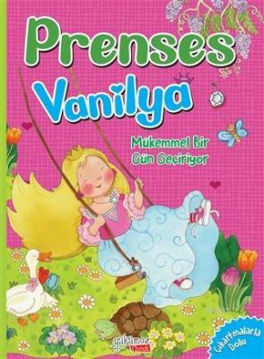 Mükemmel Bir Gün Geçiyor - Prenses Vanilya