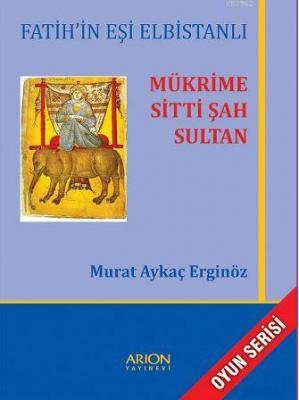 Mükrime Sitti Şah Sultan Murat Aykaç Erginöz