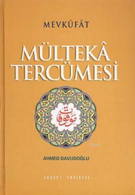 Mültekâ Tercümesi (4 Cilt, Ciltli, 2. Hamur) Mehmed Mevkufati