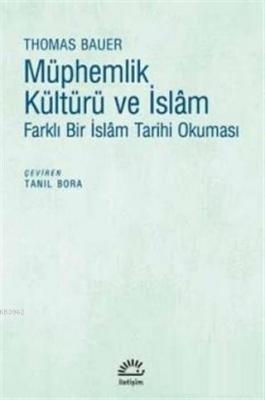 Müphemlik Kültürü ve İslam Farklı Bir İslam Tarihi Okuması