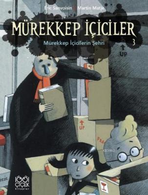 Mürekkep İçiciler Cilt 3 - Mürekkep İçicilerin Şehri