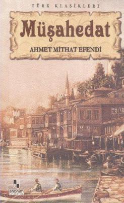 Müşahedat Ahmet Hikmet Müftüoğlu