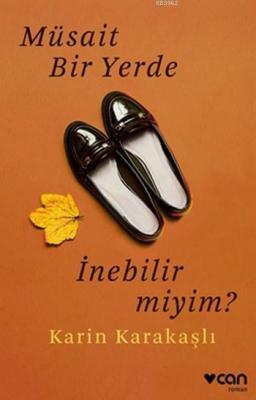 Müsait Bir Yerde İnebilir miyim? Karin Karakaşlı