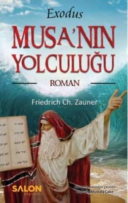 Musa'nın Yolculuğu Friedrich Ch. Zauner