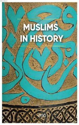 Muslims in History (Ciltli) Kolektif